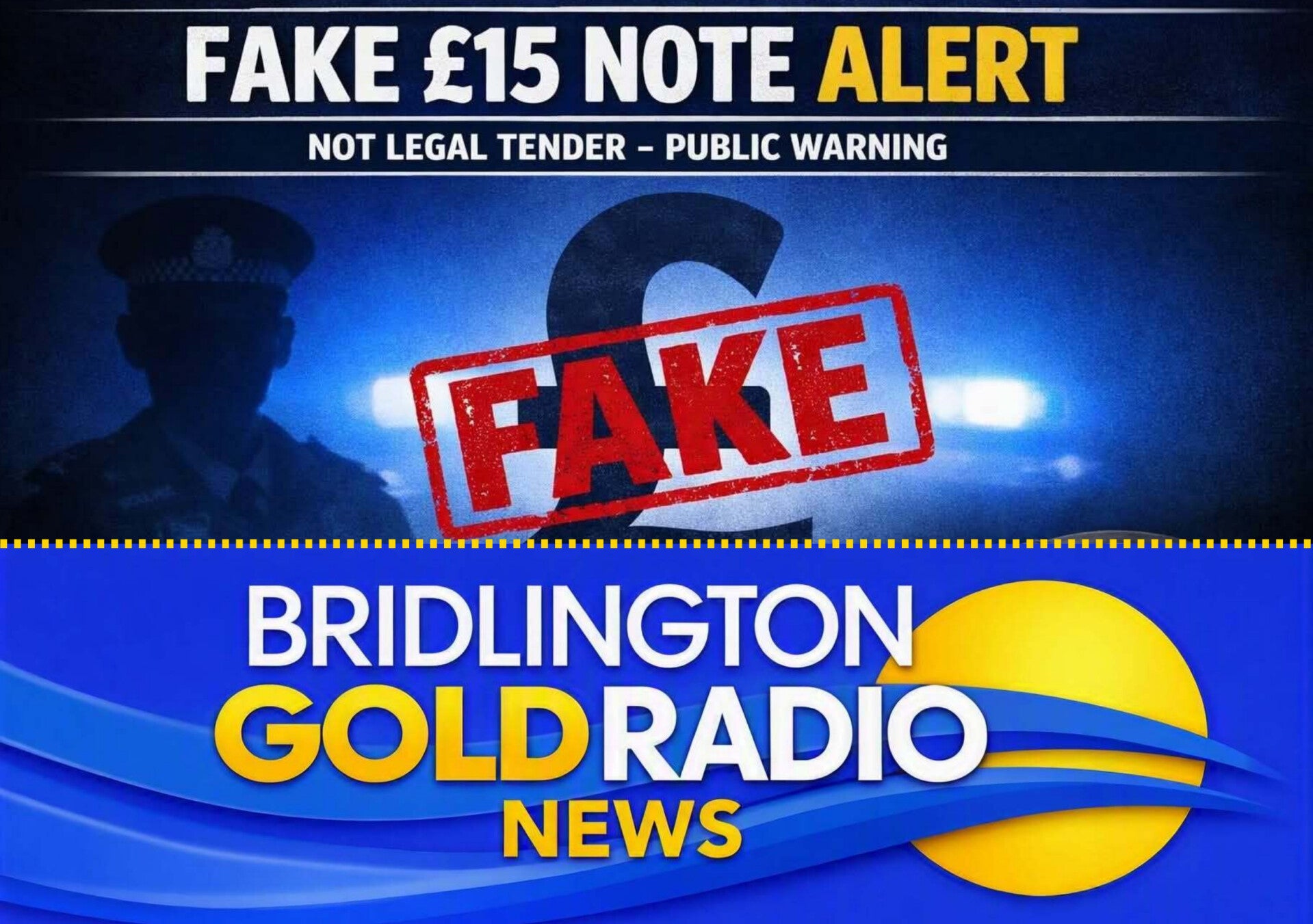 Serious public warning graphic about spoof £15 novelty note in Bridlington