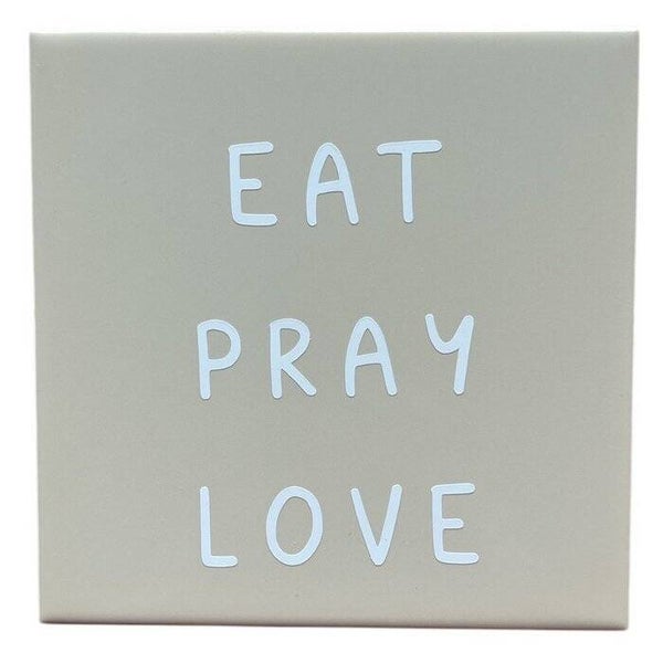 Tegeltje 'Eat Pray Love'