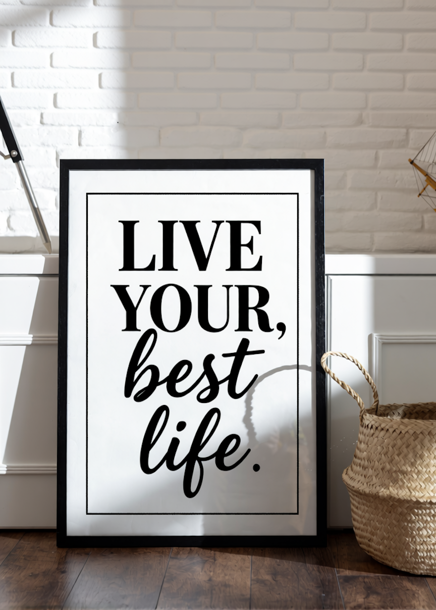 Stylish “LIVE YOUR best life” Typography Poster – A3–A6 Motivational Wall Art UK