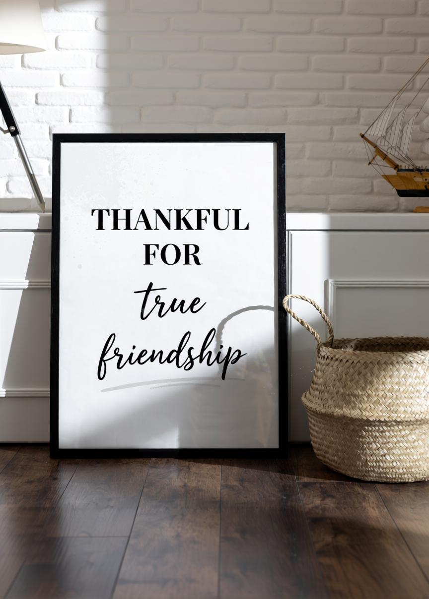 Friendship Quote Typography Print – Minimalist Black and White Wall Art – A3 A4 A5 A6 – Black Framed or Unframed – Modern Home Décor UK