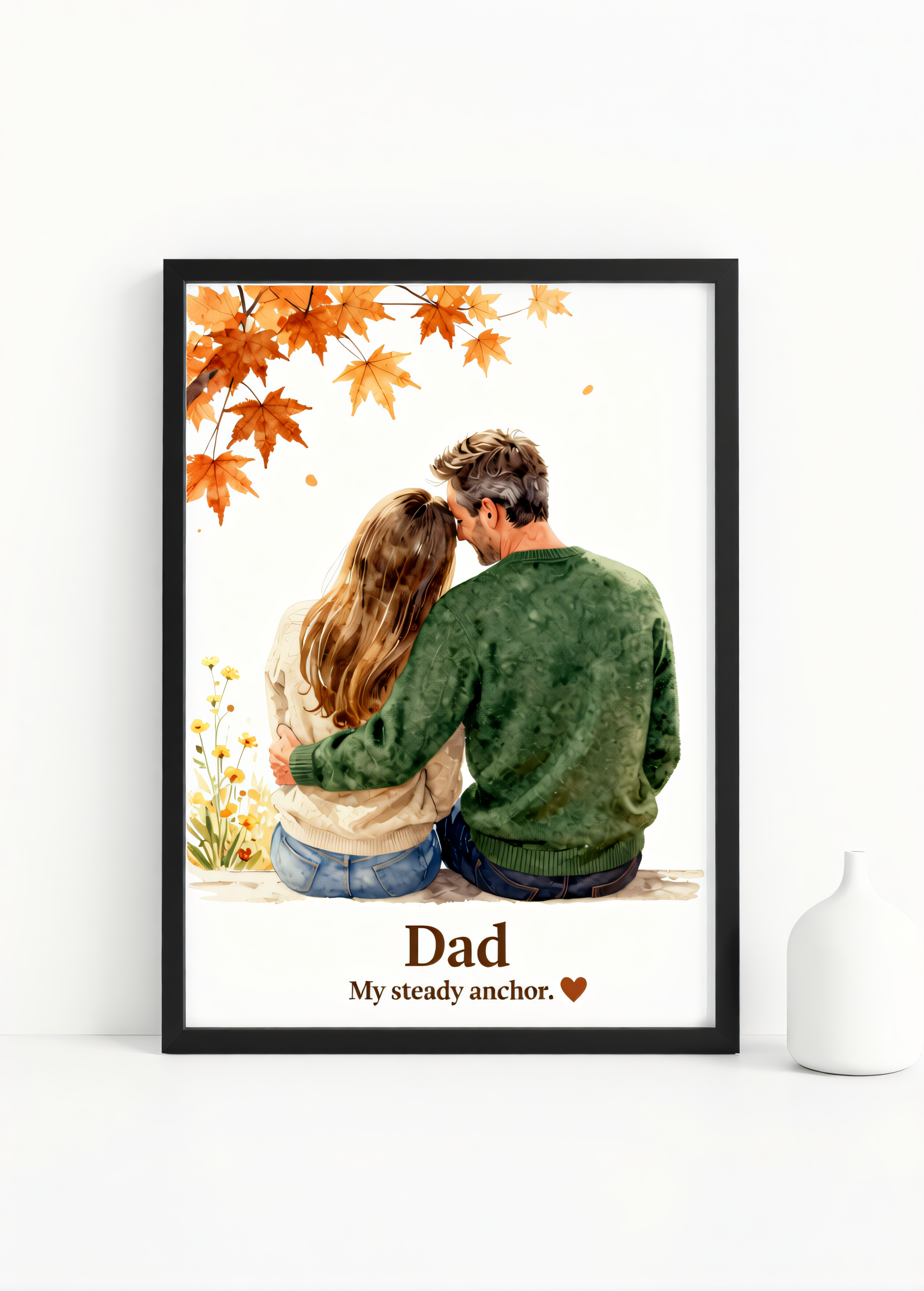Dad — My Steady Anchor” — Watercolor Father Daughter Wall Art Print | 230gsm Matte Paper | Available in A6, A5, A4 & A3 Sizes | Framed or Unframed