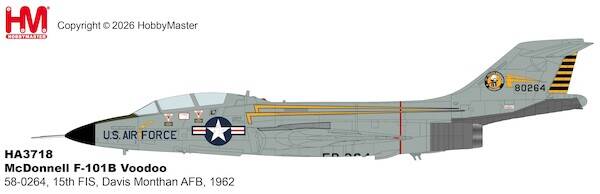 Hobby Master HA3718 | McDonnell F101B Voodoo USAF, 58-0264, 15th FIS, Davis Monthan AFB, 1962