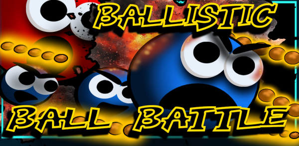 Ballistic Ball  Battle