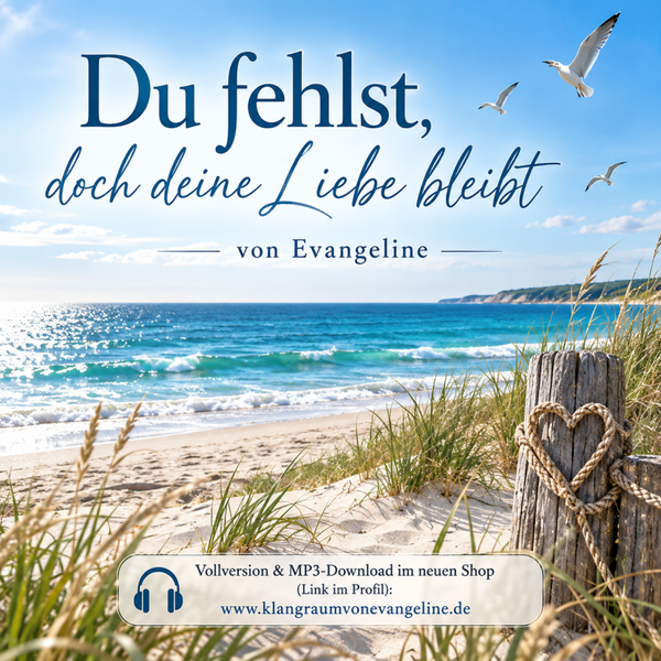 ✝️ Du fehlst, doch deine Liebe bleibt