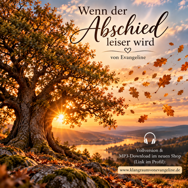 ✝️ Wenn der Abschied leiser wird