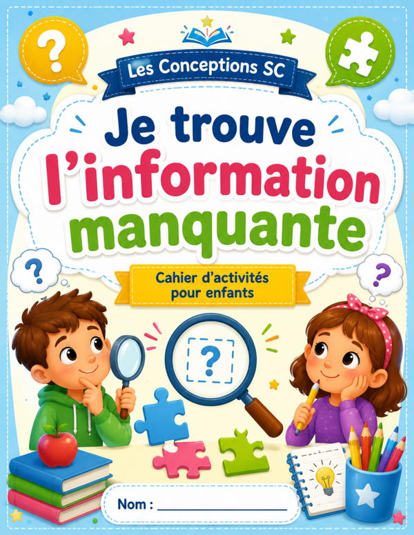 Cahier "Je trouve l'information manquante"