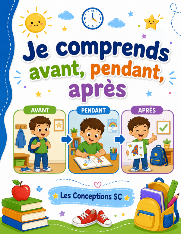 Cahier "Je comprends avant, pendant, après"
