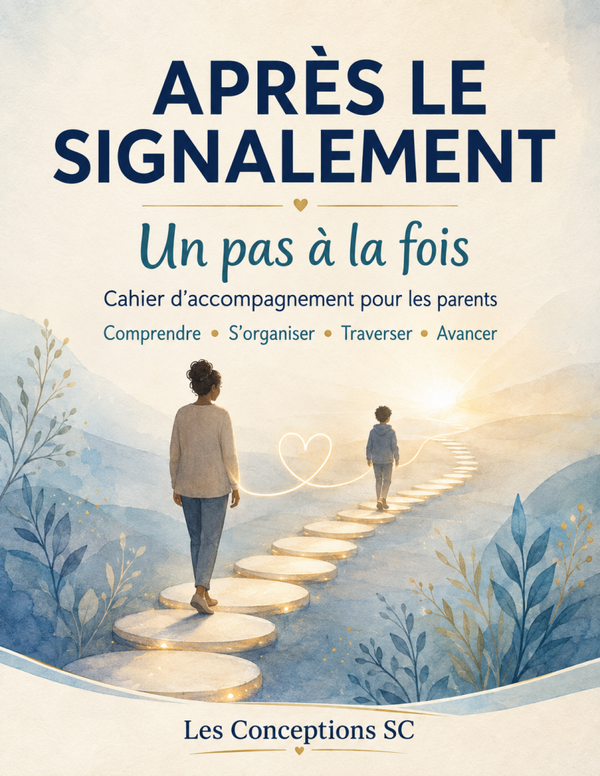 Après le signalement: un pas à la fois