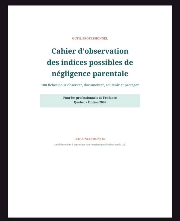Cahier d'observation d'indices possibles de négligence parentale