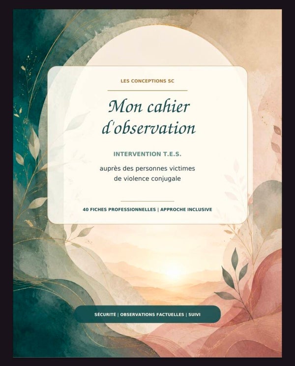 Cahier d'observation pour t.e.s. travaillant auprès des victimes de VC