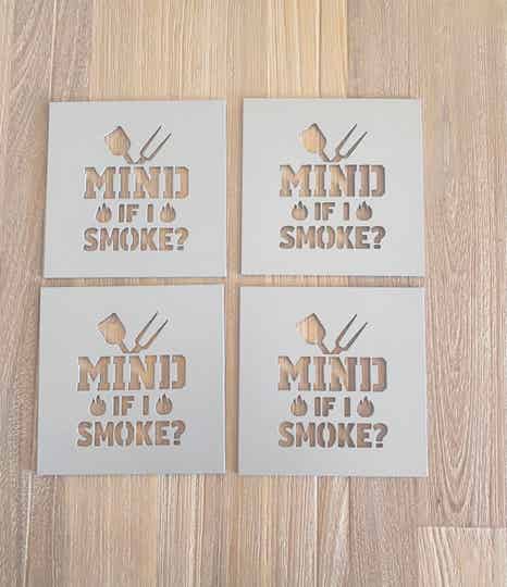 "Mind If I Smoke" Coaster