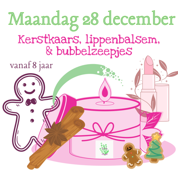 Maandag 28 december: Kerstkaars, lippenbalsem & zeepjes