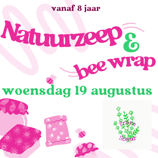 Woensdag 19 augustus: Natuurzeep & beewrap