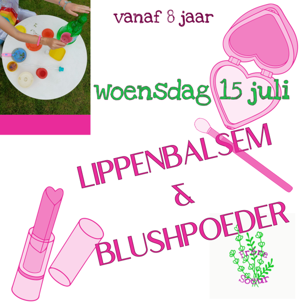 Woensdag 15 juli: Lippenbalsem & Blushpoeder