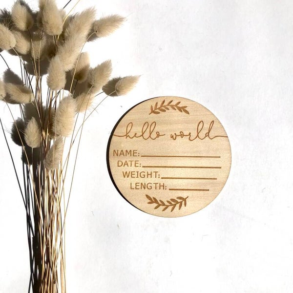 Hello World Vine CUSTOMISABLE Wooden Announcement Disc