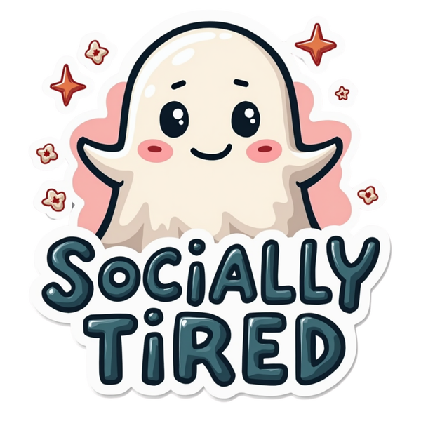 Socially Tired Die Cut Sticker