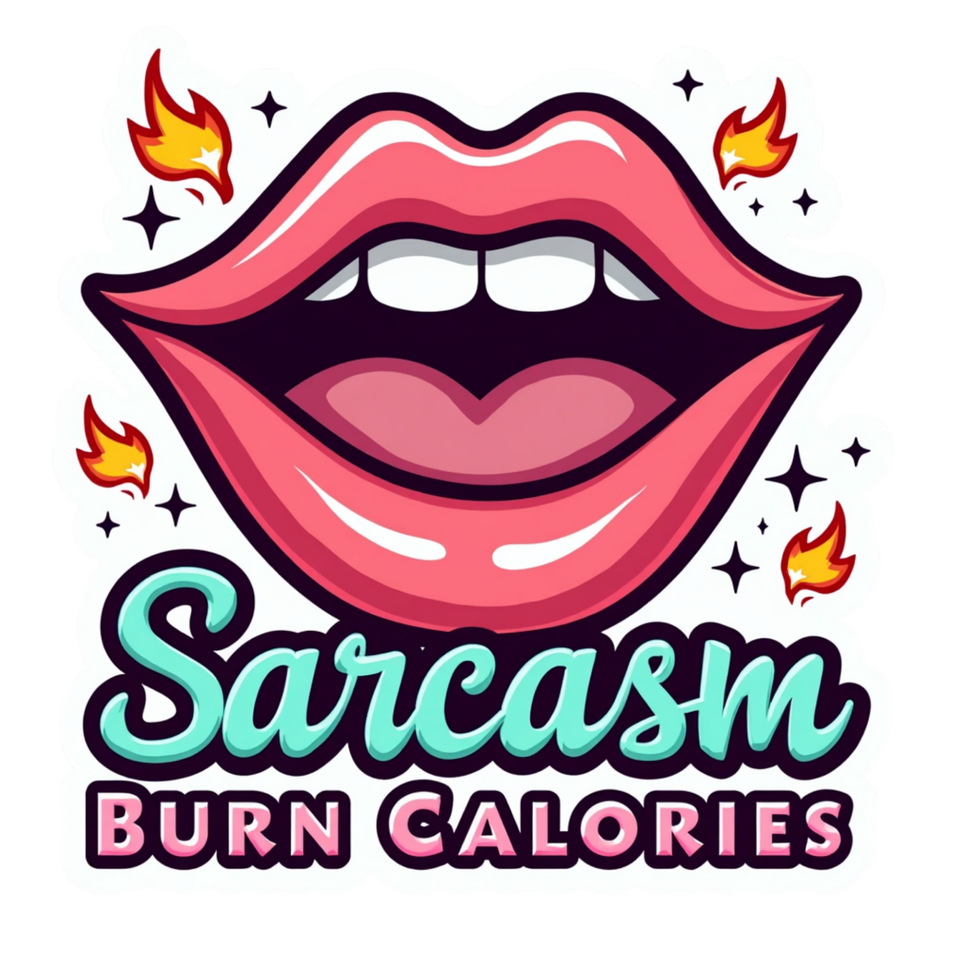 Sarcasm Burn Calories Die Cut Sticker