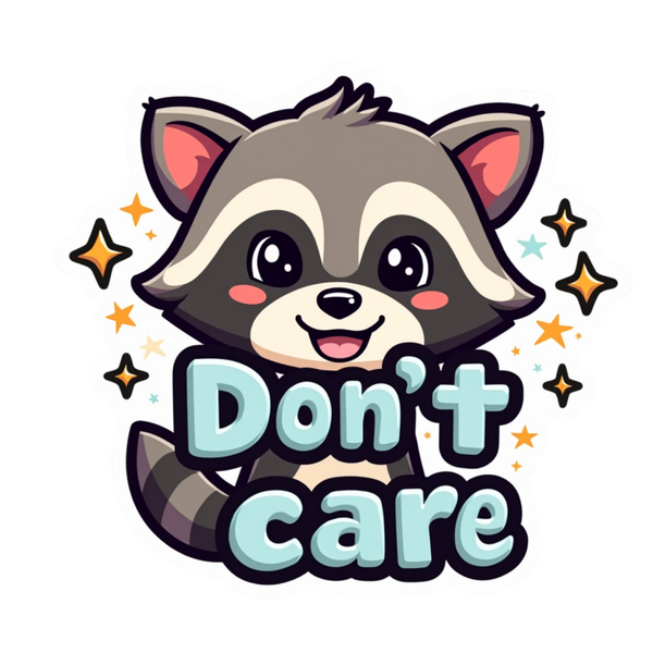 Don't Care Die Cut Sticker