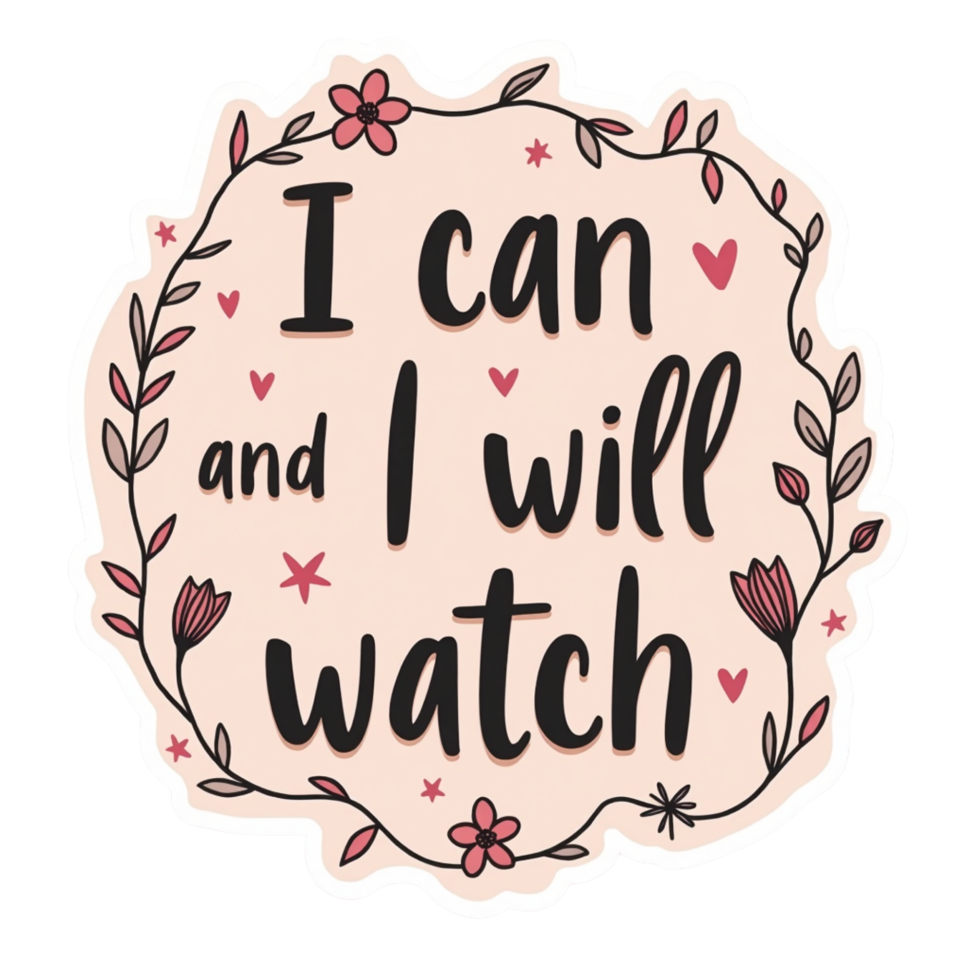 I Can and I Will Watch Spiritual Sticker