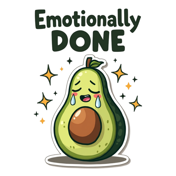Emotionally DONE Die Cut Sticker