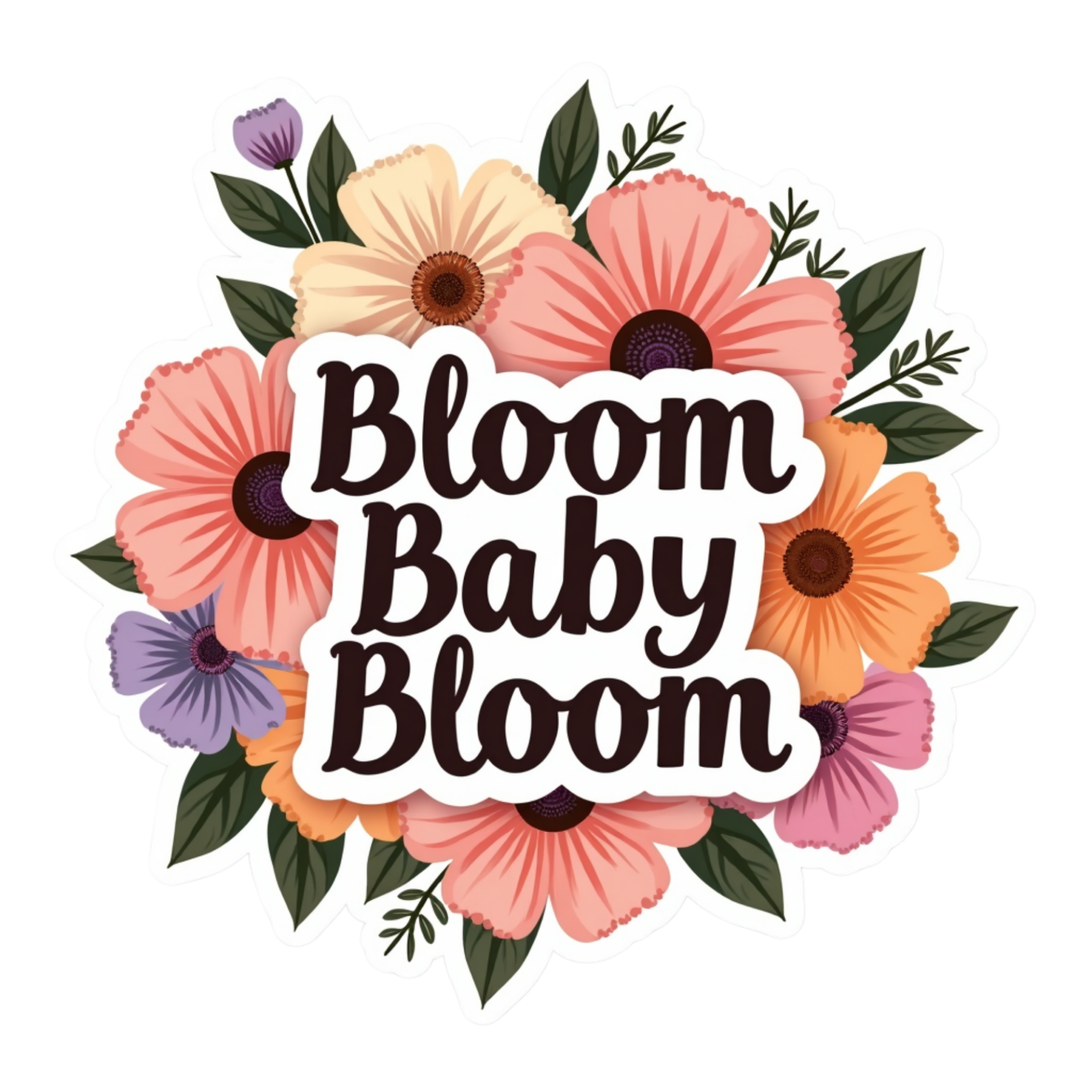 Bloom Baby Bloom Spiritual Sticker