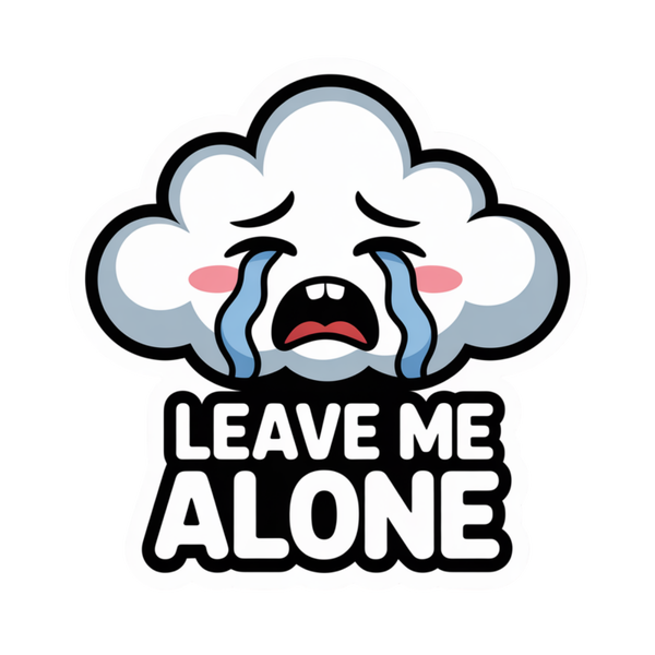Leave Me ALONE Die Cut Sticker