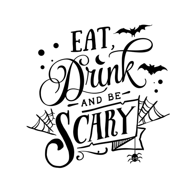 Eat Drink and be Scary Halloween Decal