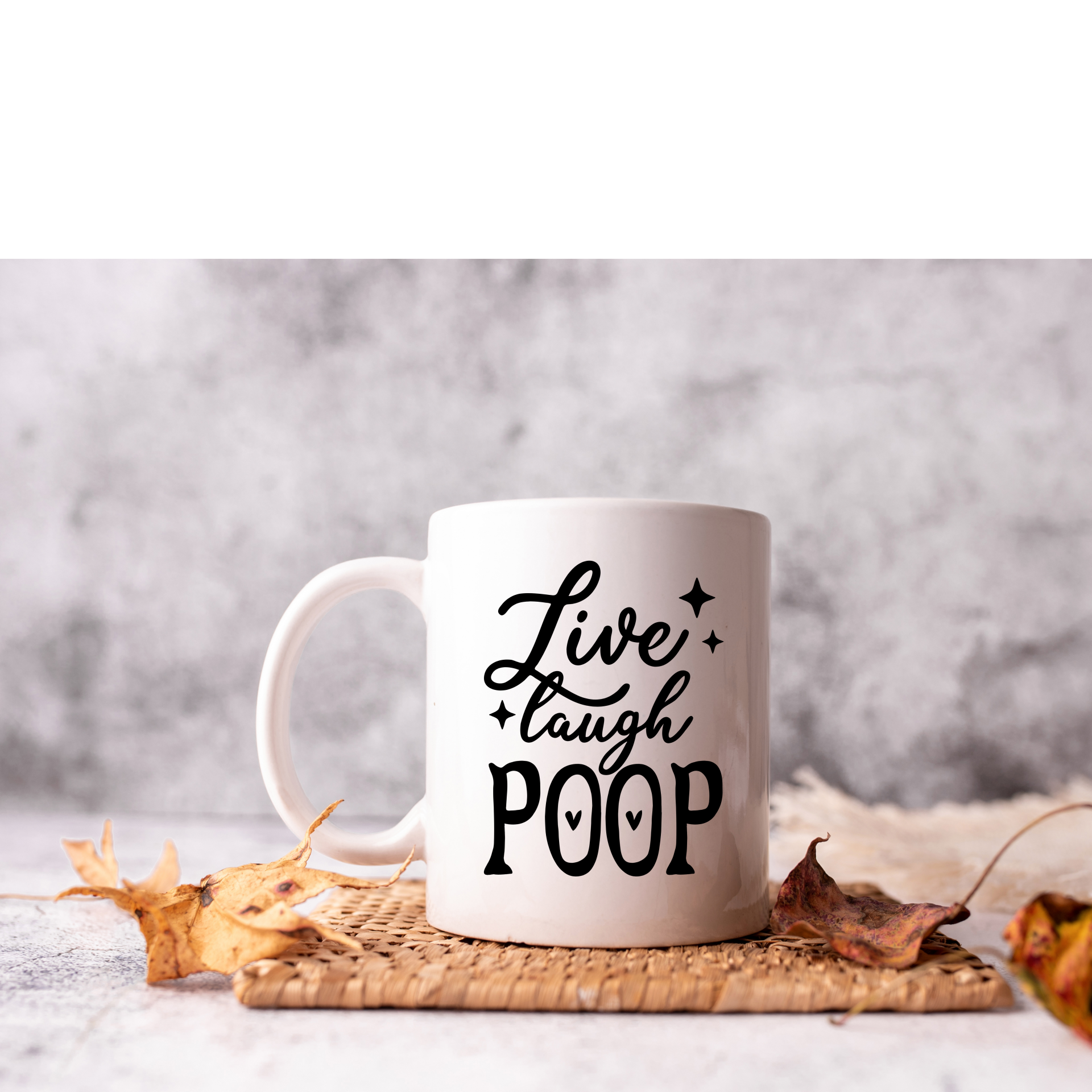 Live Laugh Poop mug decal