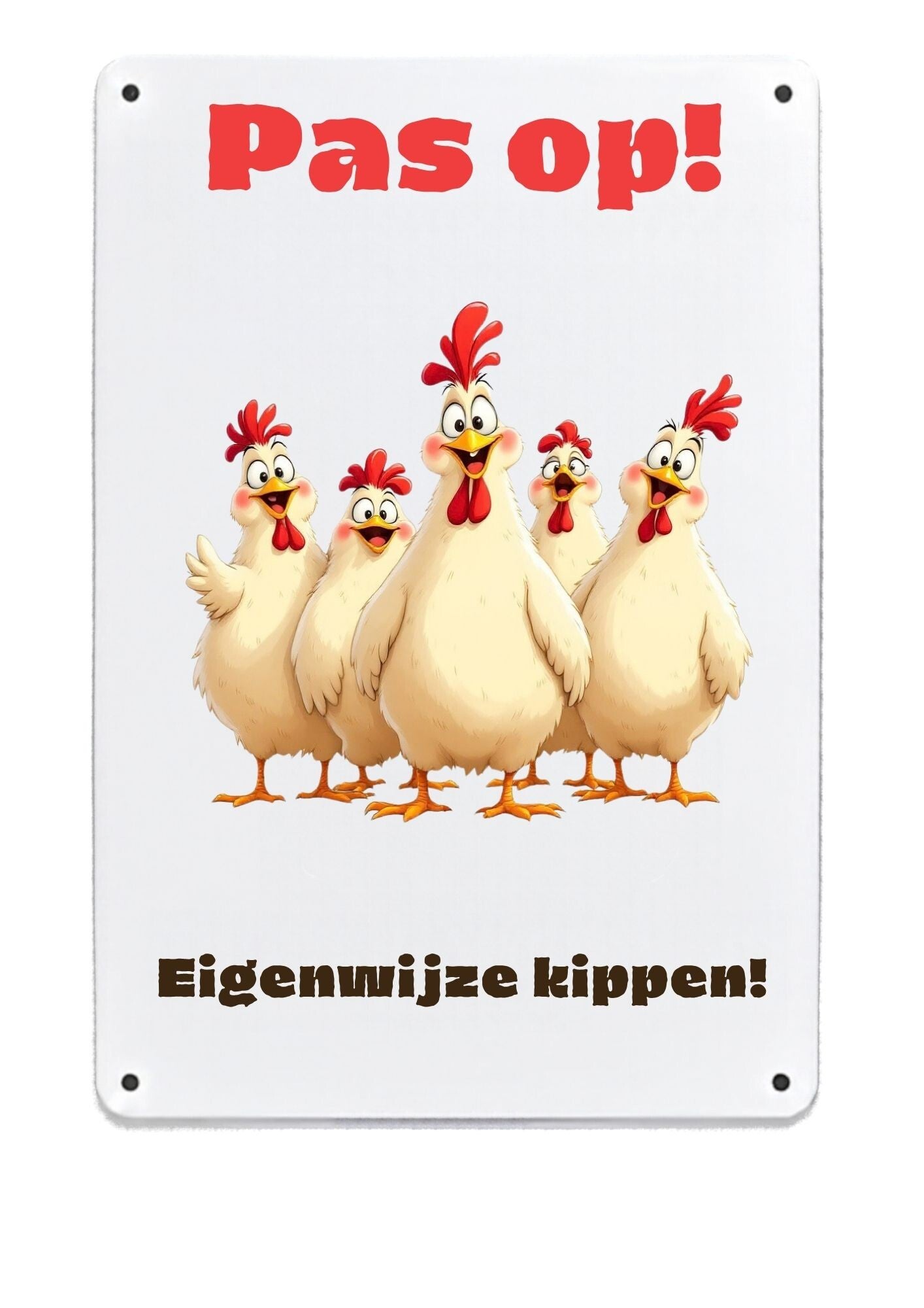 Aluminium bord - Pas op! Eigenwijze kippen - 20x30 cm