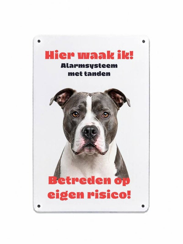 Aluminium amerikaanse stafford - Hier waak ik bord - 20x30 cm