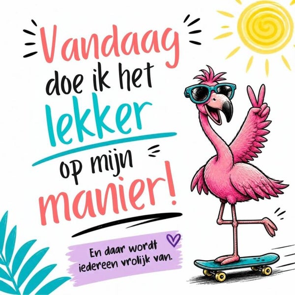 Keramische tegel "Vandaag doe ik het lekker op mijn manier"