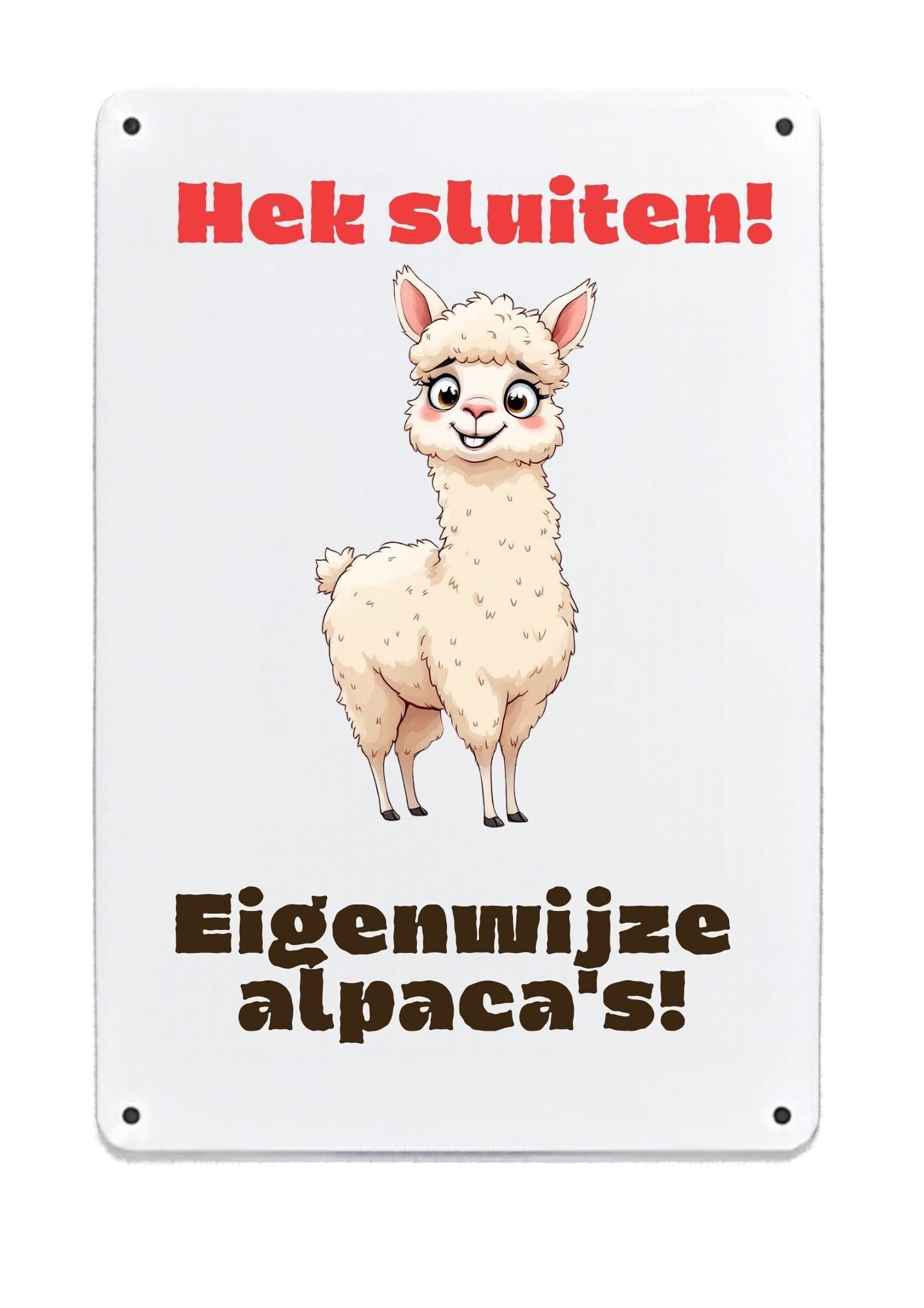 Aluminium bord - Hek sluiten! Eigenwijze Alpaca's - 20x30 cm