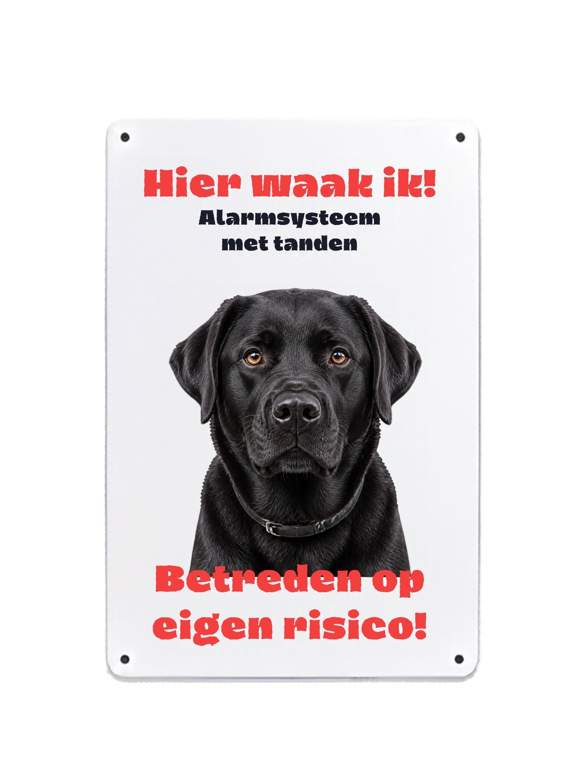 Aluminium labrador retriever zwart - Hier waak ik bord - 20x30 cm