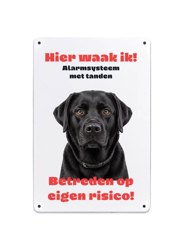 Aluminium labrador retriever zwart - Hier waak ik bord - 20x30 cm