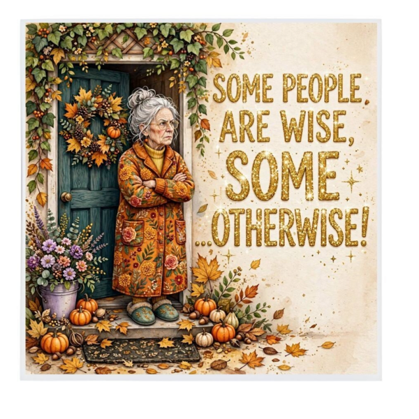 Keramische tegel "Some people are wise...."