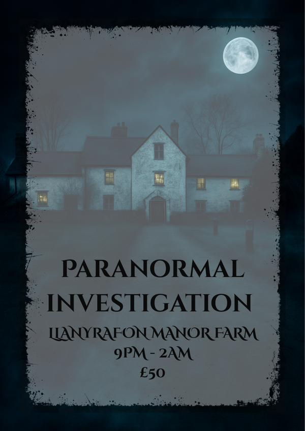 Llanyrafon Manor Farm Paranormal Investigation