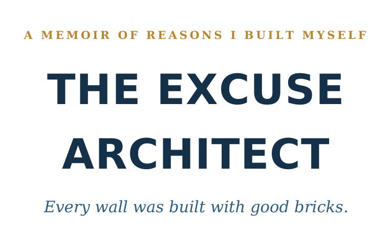 The Excuse Architect