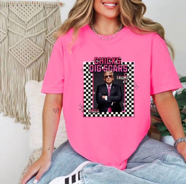 Trump “ Chicks Dig Scars” T-Shirt