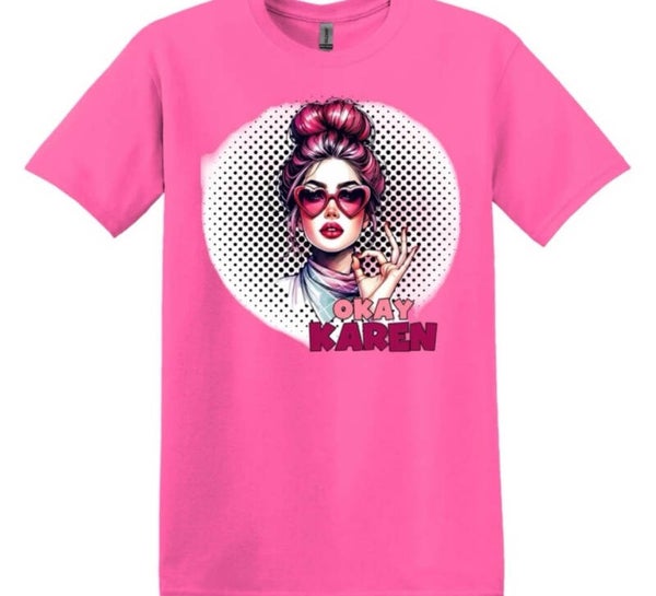 Okay Karen T-Shirt