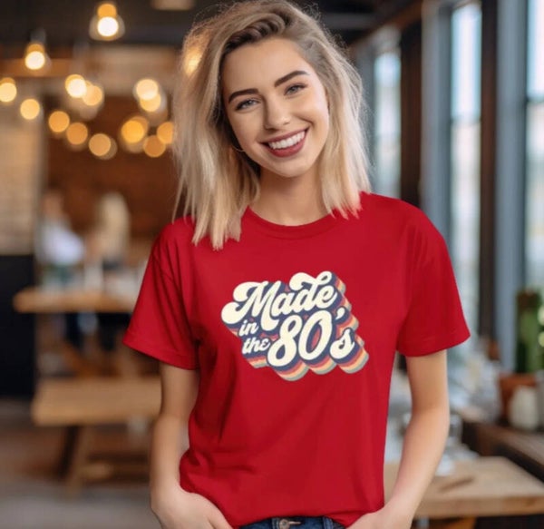 Made In The 80’s T-Shirt