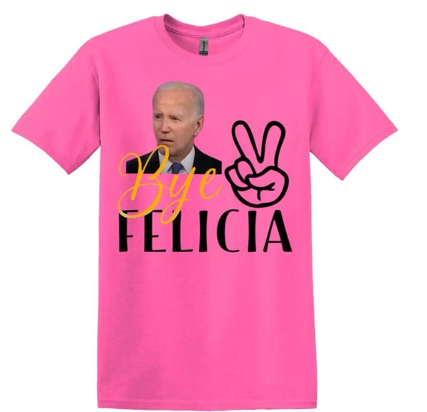 Bye Felicia T-Shirt
