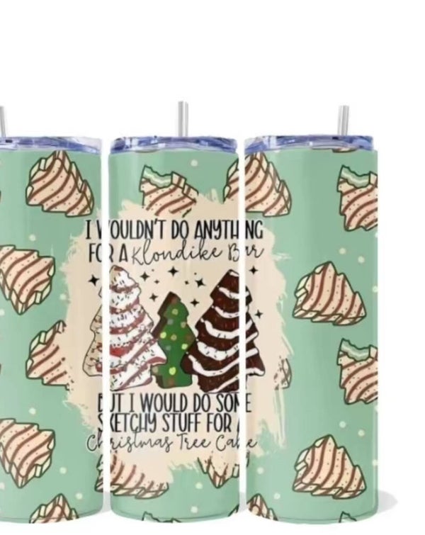 I Wouldn’t Do Anything For A Klondike Bar Tumbler