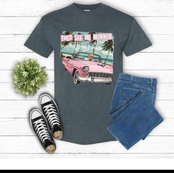 They See Me Winnin They Hatin T-Shirt