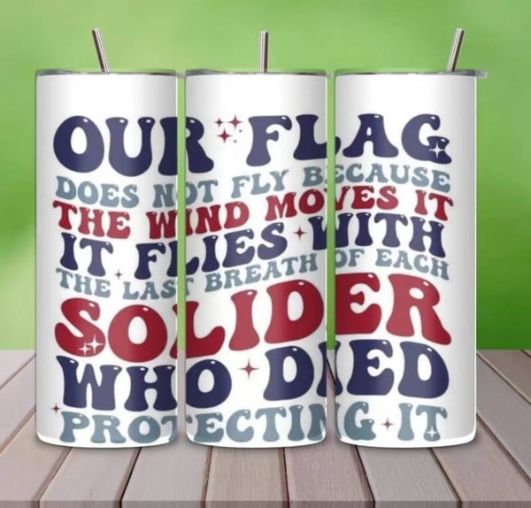 Our Flag does not Fys because of the Wind Tumbler
