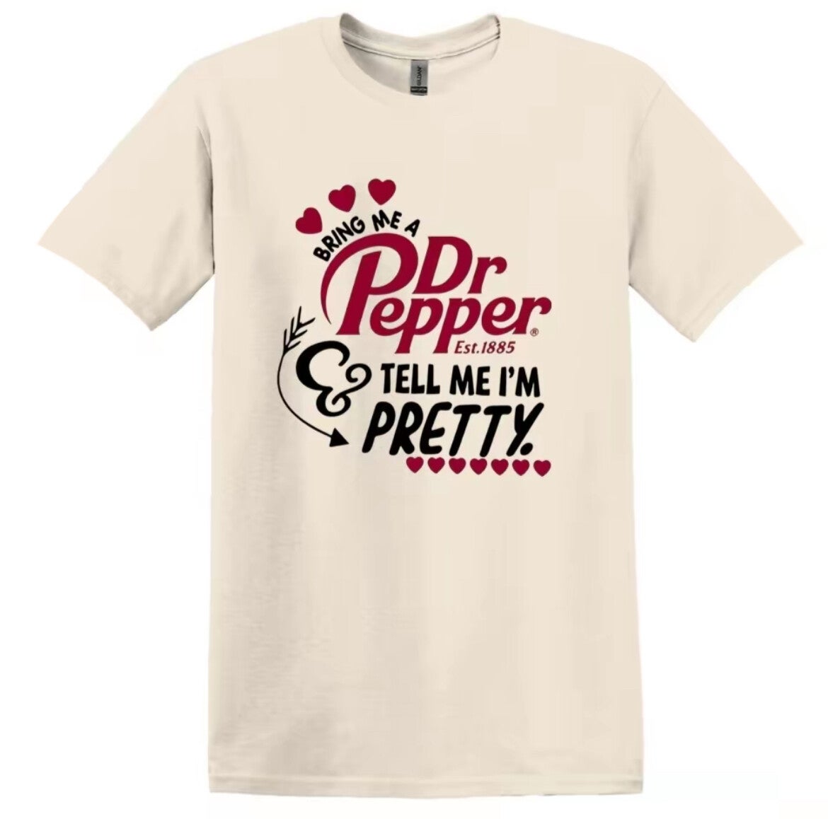 Bring Me A Dr. Pepper & Tell Me I’m Pretty T-Shirt