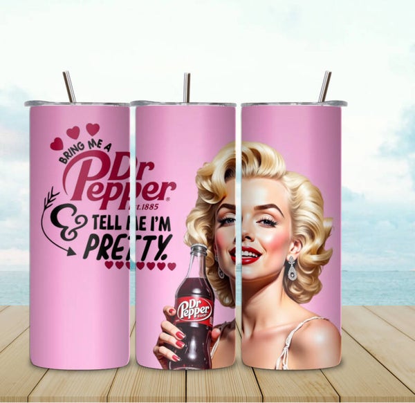 Give me a Dr. Pepper Tumbler