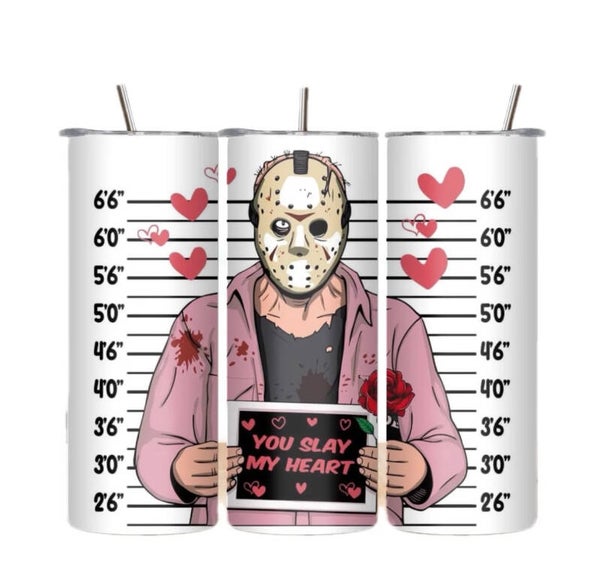You Slay my Heart Tumbler