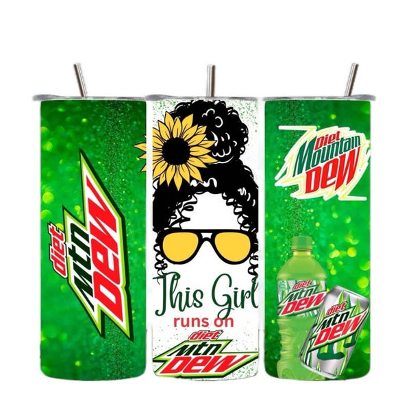 This Girl Runs on Diet Mt Dew Tumbler