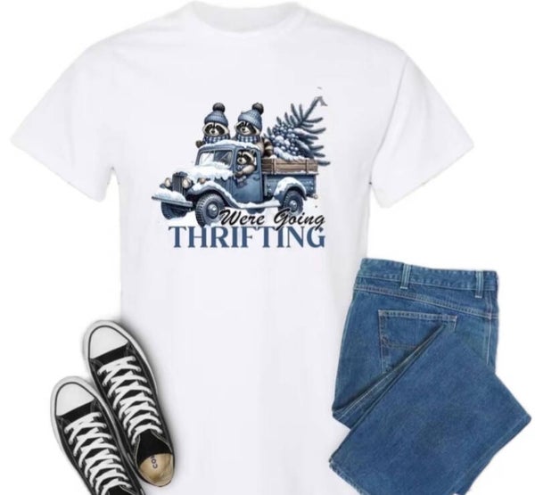 We’re Going Thrifting T-Shirt