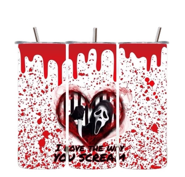 I Love the way you Scream Tumbler